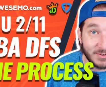 NBA DFS STRATEGY & RESEARCH PROCESS DRAFTKINGS & FANDUEL DAILY FANTASY BASKETBALL | THURSDAY 2/11