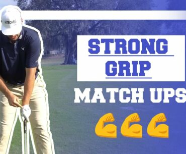 Strong Grip Matchups