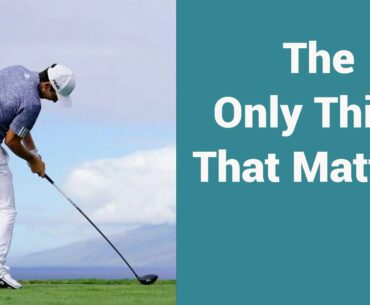 The only thing that really matters in your golf swing: The Position