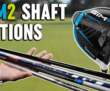 TaylorMade SIM2 Drivers Shaft Options | Which Is Right For You?