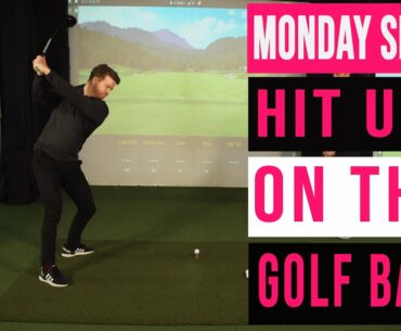 Golf Tips: How to hit UP on the golf ball | Monday Shank Ep.4