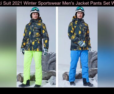 Men's Ski Suit 2021 Winter Sportswear Men's Jacket Pants Set Windproof Waterproof Keep Warm Outdoor