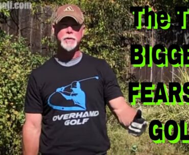 The TWO BIGGEST FEARS In GOLF! | One you know, One you don't