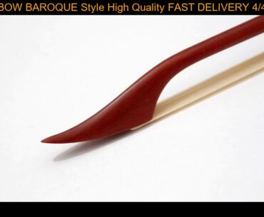 VIOLIN BOW BAROQUE Style High Quality FAST DELIVERY 4/4 FPB08