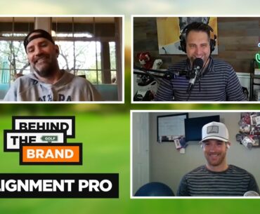 AlignmentPro joins BEHIND THE BRAND Podcast w/ Golfers Authority