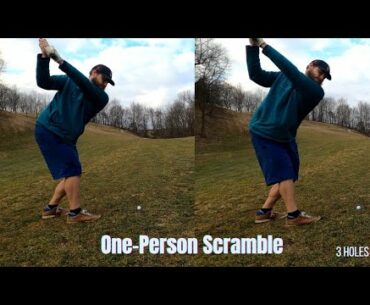 One-Person Golf Scramble | Can I Shoot Under Par? 3 Holes