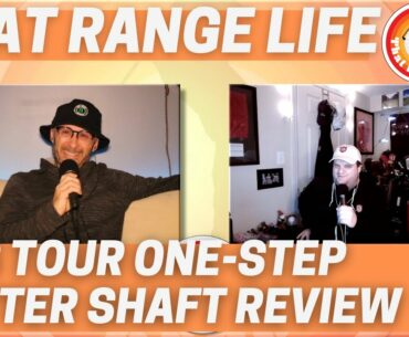 Episode 56 of That Range Life: KBS Tour One Step Putter Shaft Review