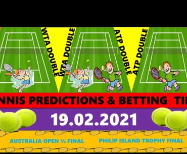 Tennis Betting Tips(19.02.2021)|Australian Open 2021|Philip Island Trophy|Tennis Betting Strategy