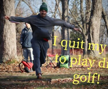 I Quit Working Full-Time For Disc Golf