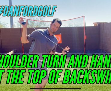 GOLF LESSON - HAND AT THE TOP OF THE BACKSWING || SHOULDER TURN