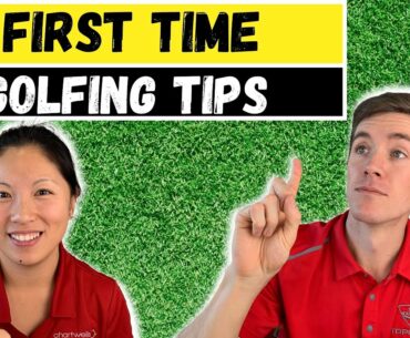 First Time Golfing Tips - Tips for Your First Round of Golf
