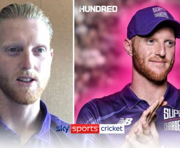 Ben Stokes on The Hundred & how he wants to 'inspire next generation'
