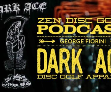 GEORGE FIORINI | DARK ACE DISC GOLF APPAREL |S3E10| METAL INSPIRED DISC GOLF GEAR