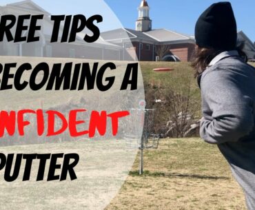 How to Become a Better and More Confident Putter! | Disc Golf Tips and Tutorials