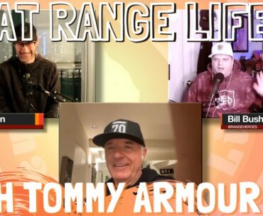Episode 57 of That Range Life with Tommy Armour III
