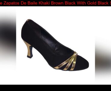 New Style Zapatos De Baile Khaki Brown Black With Gold Black Salsa Satin Heel Height 7cm Ballroom D