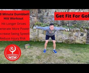 Get Fit For Golf Workout - 30 Minute `Dumbell Session