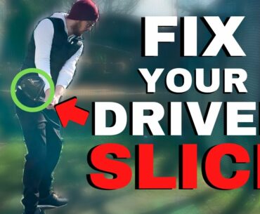 FIX YOUR DRIVER SLICE - WHY IT HAPPENS AND HOW TO INSTANTLY FIX IT