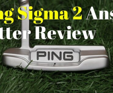 Ping Sigma 2 Anser Putter Review