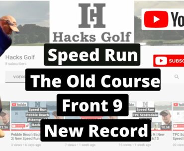 The Old Course Front 9 | New Speed Run Record- 20:02