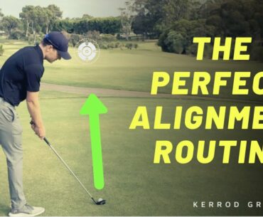 THE PERFECT GOLF ALIGNMENT ROUTINE