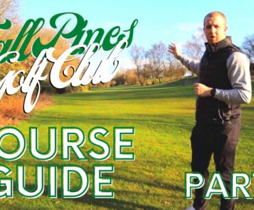 Tall Pines Golf Club | Course Guide | Back 9 | Course Management