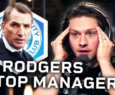 DEBATE: Is Brendan Rodgers A Top Manager?