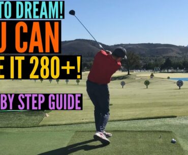 You CAN Drive it 280+ Yards!  A Step by Step Guide