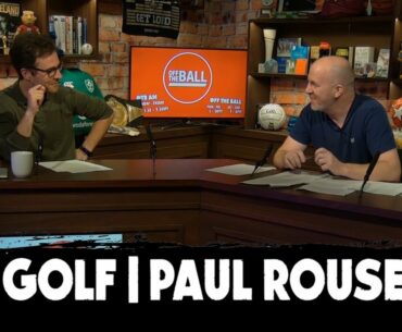 The incredible history of golf with Paul Rouse!