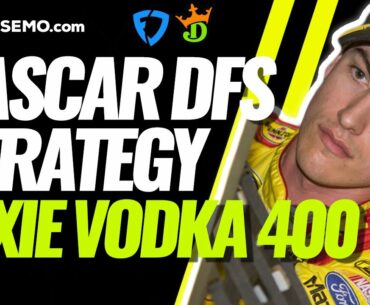 NASCAR DFS PICKS: DIXIE VODKA 400 DRAFTKINGS & FANDUEL STRATEGY & LINEUPS | SATURDAY 2/27