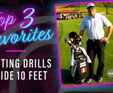 Top 3 Favorite: Putting Drills Inside 10ft