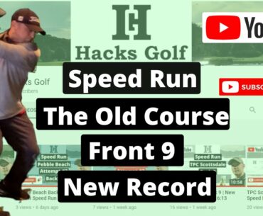 The Old Course Front 9 | New Speed Run Record- 16:53