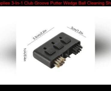 Golf Supplies 3-In-1 Club Groove Putter Wedge Ball Cleaning Sharpener Brush Shoes Cleaner Golfer Po