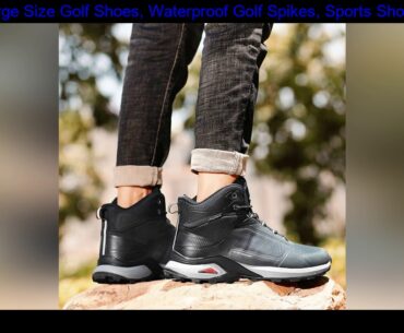 Mens Large Size Golf Shoes, Waterproof Golf Spikes, Sports Shoes, Mens Winter Warm and Comfortable