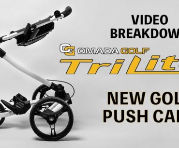 New Golf Push Cart | 2021 Trilite Golf Push Cart by OMADA GOLF | Product Breakdown