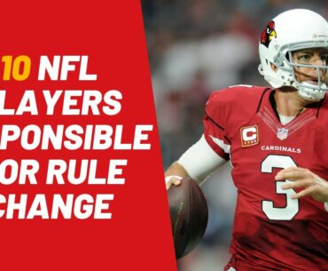 10 NFL Players Responsible for Rule Change