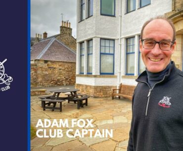 Q&A with Gullane Golf Club Captain Adam Fox