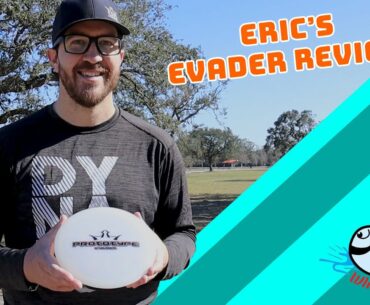 Eric Oakley Reviews the Dynamic Discs Evader - EXPLORER'S BFF