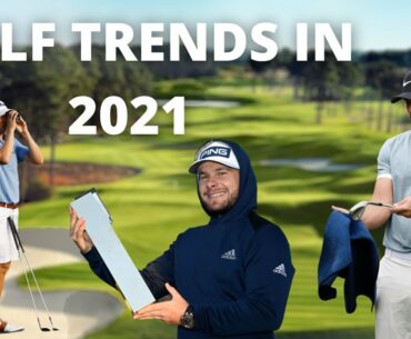 3 Golf Trends for 2021.... GOLF IS CHANGING!