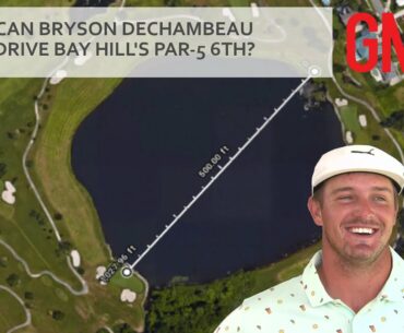 Can Bryson DeChambeau drive the par-5 6th at Bay Hill in the Arnold Palmer Invitational?