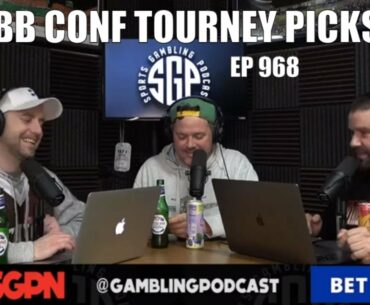 College Basketball Conference Tournament Picks - Sports Gambling Podcast (Ep. 968)