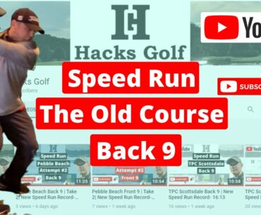 The Old Course Back 9 | Speed Run- 24:43