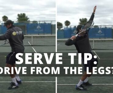 Serve Tip: Drive From The Legs?