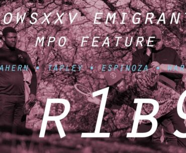 SOWSXXV Emigrant | R1B9 | MPO Feature | Ahern, Tapley, Espinoza, Warr