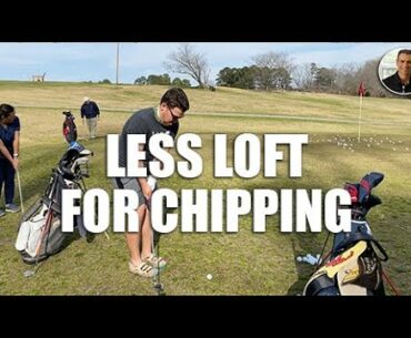 Chipping: "The Less Loft You Use, The Less Skill You Need"