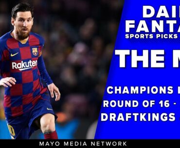 UCL DraftKings Soccer Picks 3/10  | 2021 UEFA Champions League Free Bets | Round of 16 Second Leg