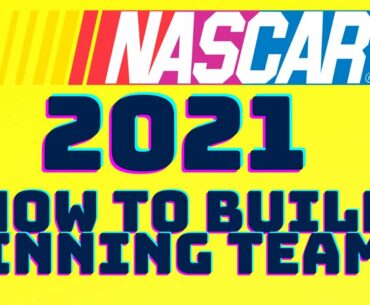 How to Build Winning NASCAR Dfs Teams | Possible Point Projections 2021