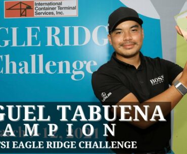 MIGUEL TABUENA | Champion of the 2021 ICTSI Eagle Ridge Challenge