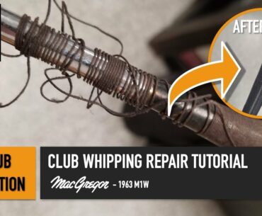 DIY Golf Club Restoration - How to Fix the Whipping Thread on a Golf Club