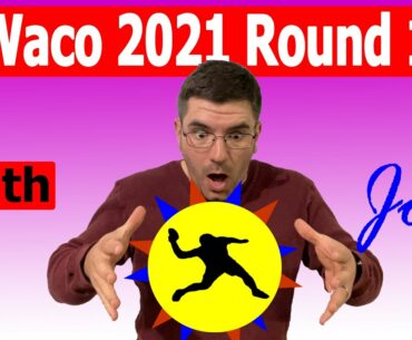 Waco Area Charity Open (WACO) 2021 Round 1 Wrap-Up